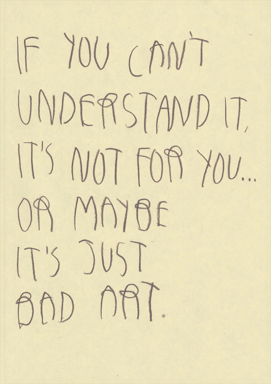 If You Can't Understand It, It's Not For You—Or