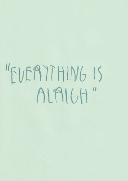 “Everything Is Alright”