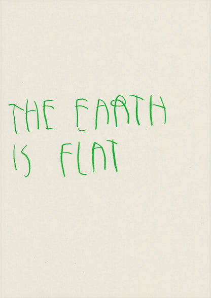 The Earth Is Flat