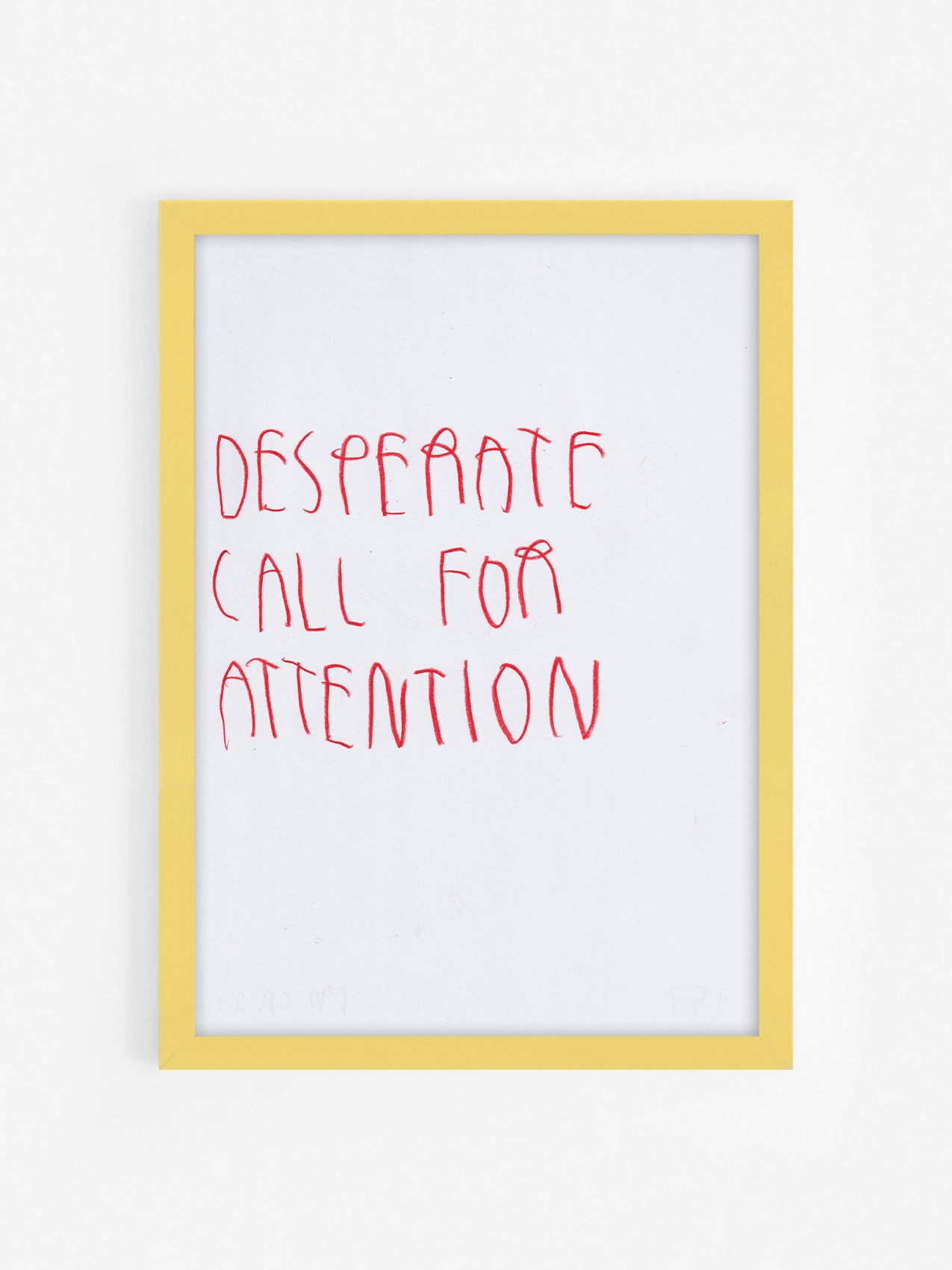 Desperate Call For Attention