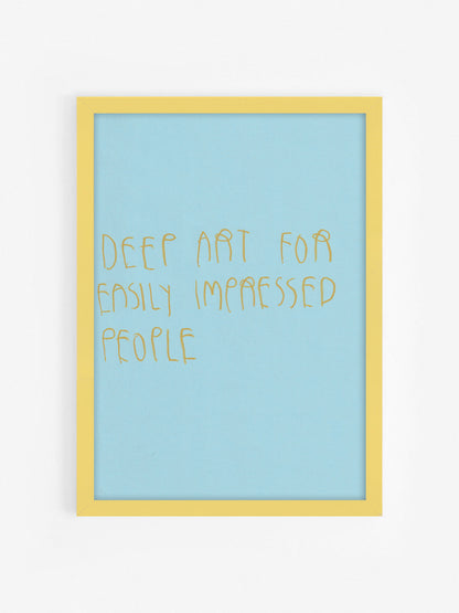 Deep Art For Easily Impressed People