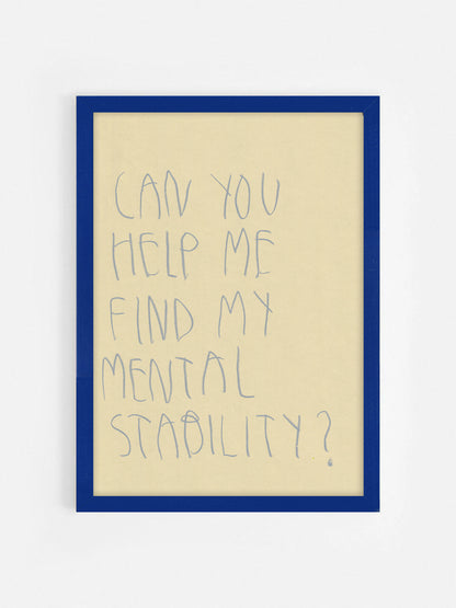 Can You Help Me Find My Mental Stability?