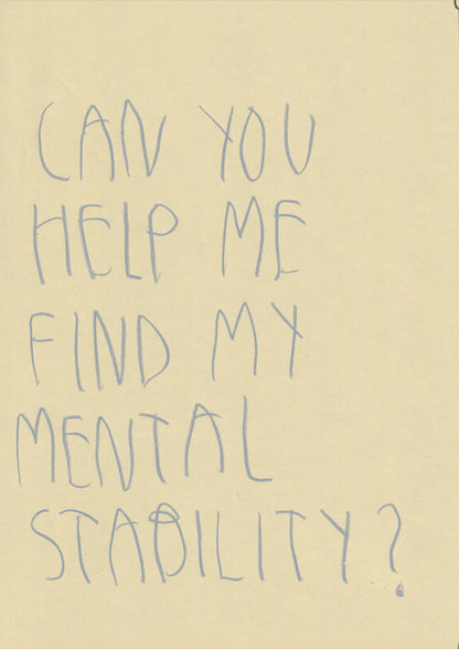 Can You Help Me Find My Mental Stability?