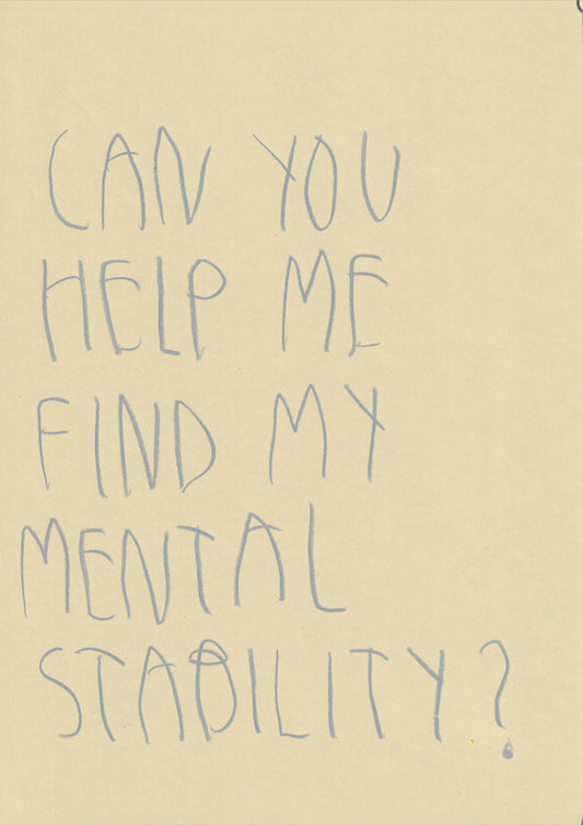 Can You Help Me Find My Mental Stability?