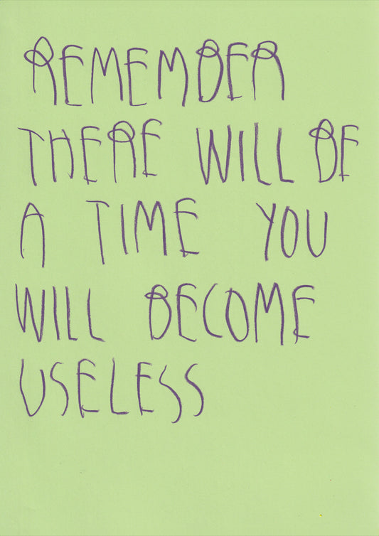 Remember There’ll Be A Time You Will Become