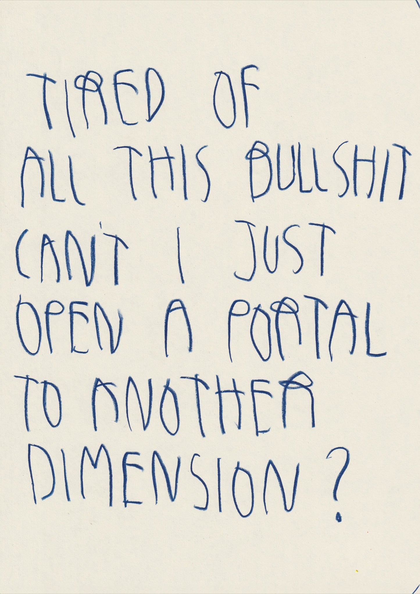 Tired Of This Bullshit Can’t I Just Open A Portal