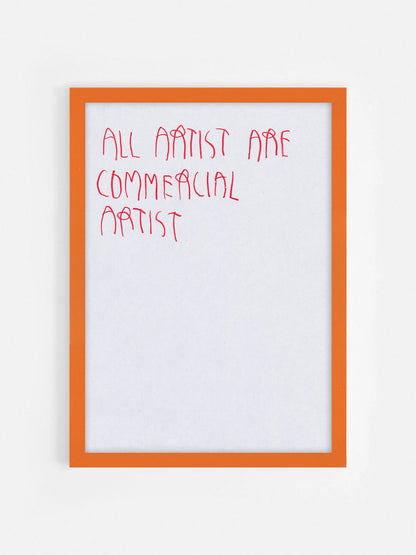 All Artist Are Commercial Artist
