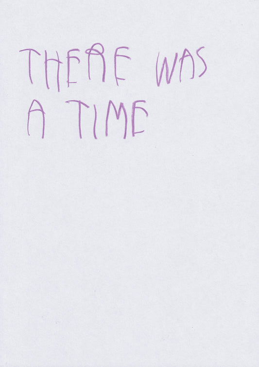 There Was A Time