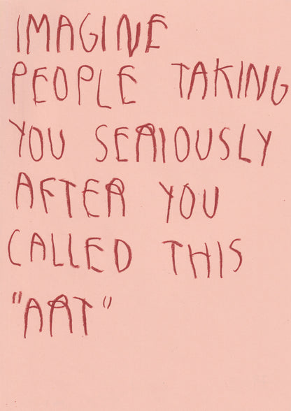 Imagine People Taking You Seriously After You