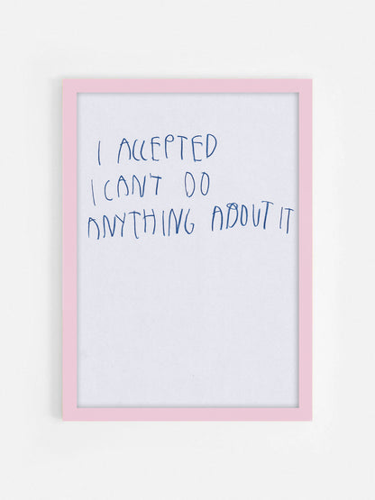 I Accepted I Can’t Do Anything About It