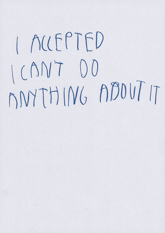 I Accepted I Can’t Do Anything About It