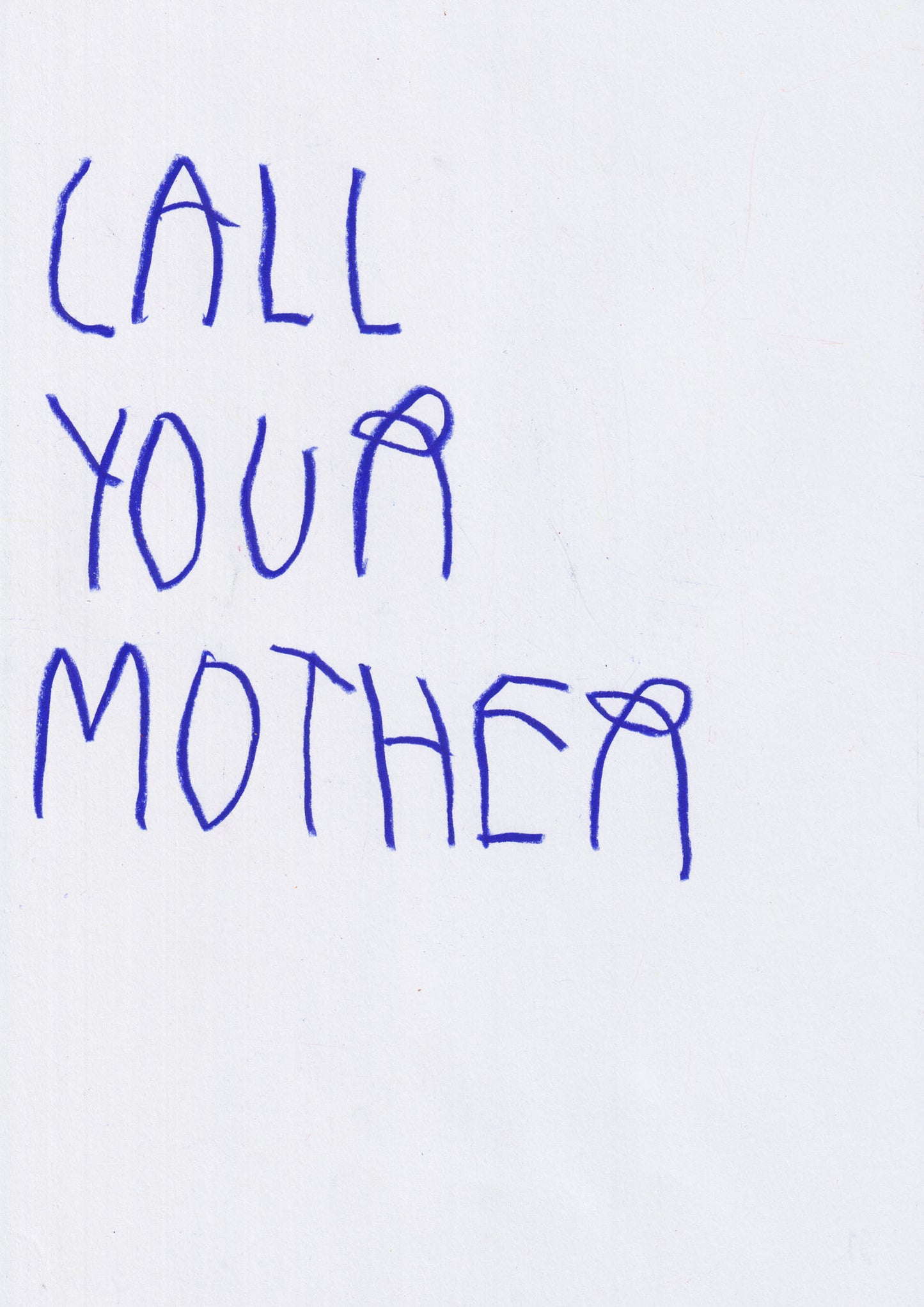 Call Your Mother (Blue)