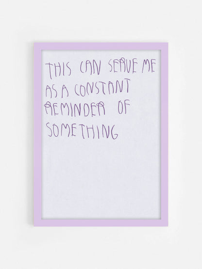 This Can Serve Me As A Constant Reminder Of