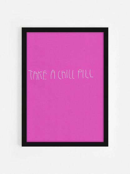 Take A Chill Pill