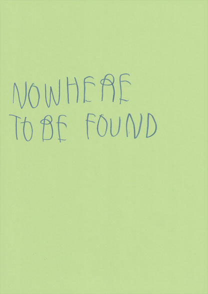 Nowhere To Be Found