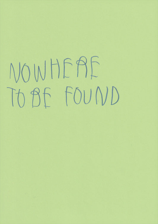 Nowhere To Be Found