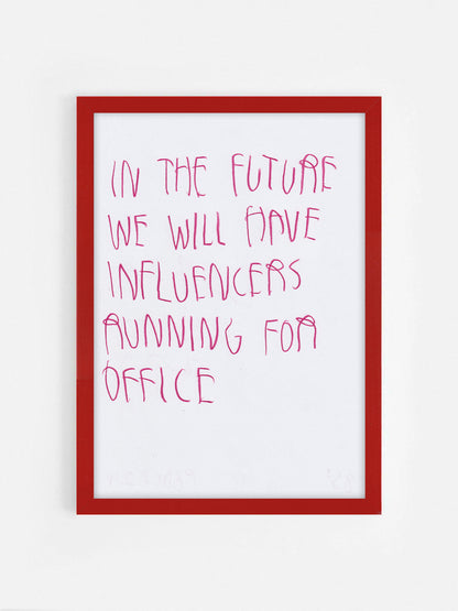 In The Future We Will Have Influencers Running