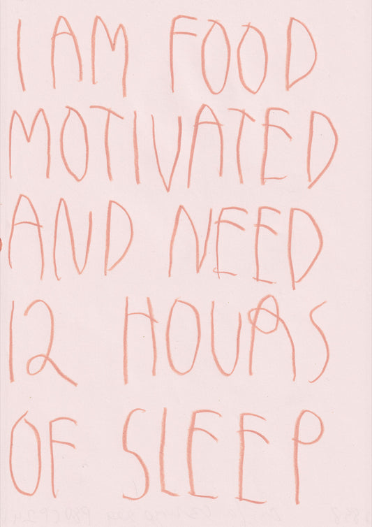 I’m Food Motivated And Need 12 Hours Of Sleep