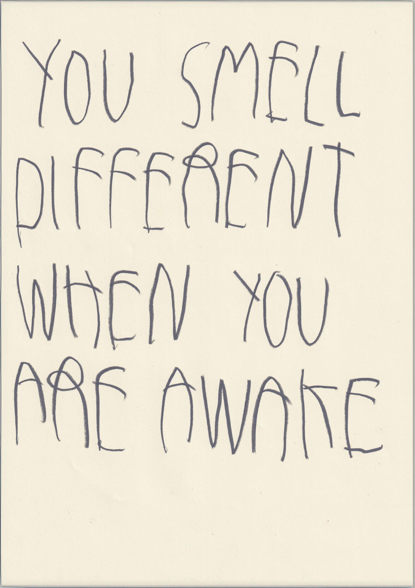 You Smell Different When You Are Awake