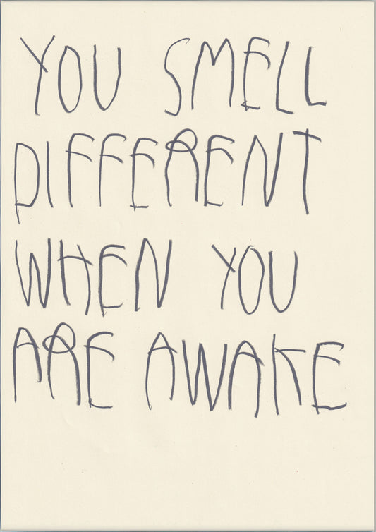 You Smell Different When You Are Awake