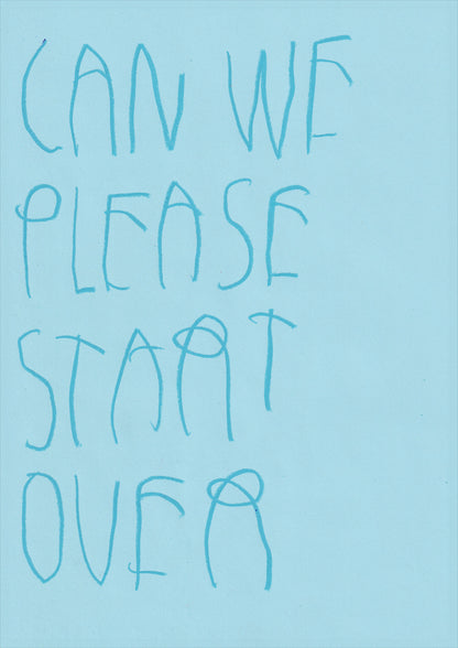 Can We Please Start Over