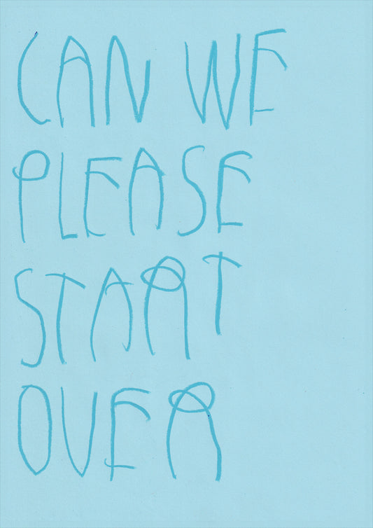 Can We Please Start Over