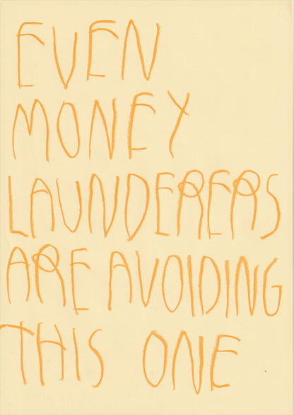 Even Money Launderers Are Avoiding This One