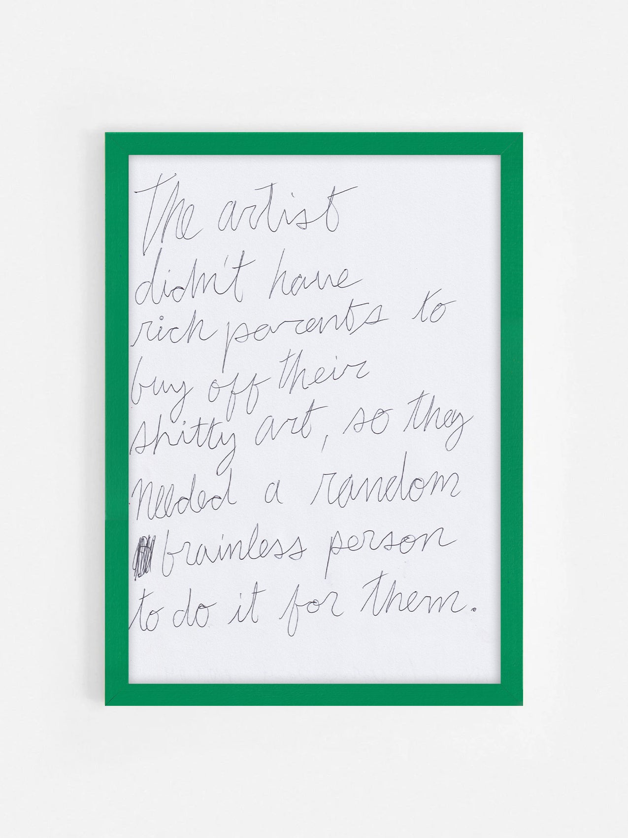 The Artist Didn’t Have Rich Parents To Buy Off