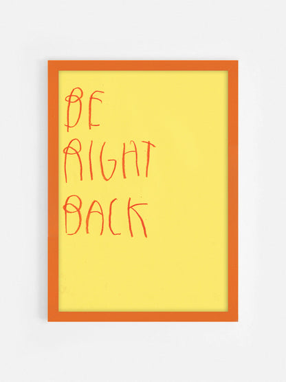 Be Right Back