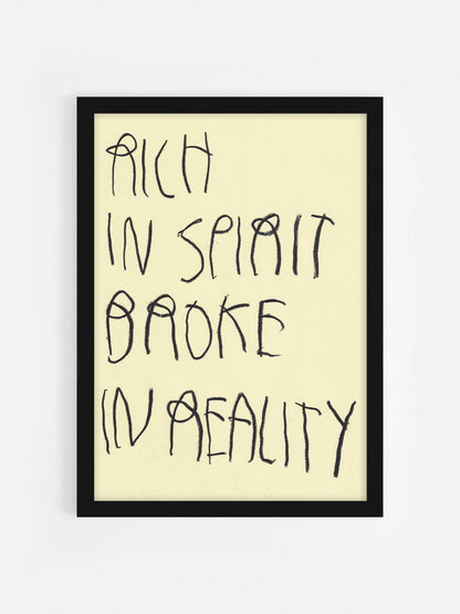 Rich In Spirit, Broke In Reality