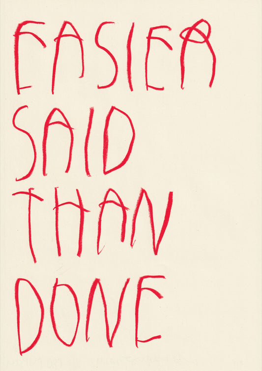 Easier Said Than Done