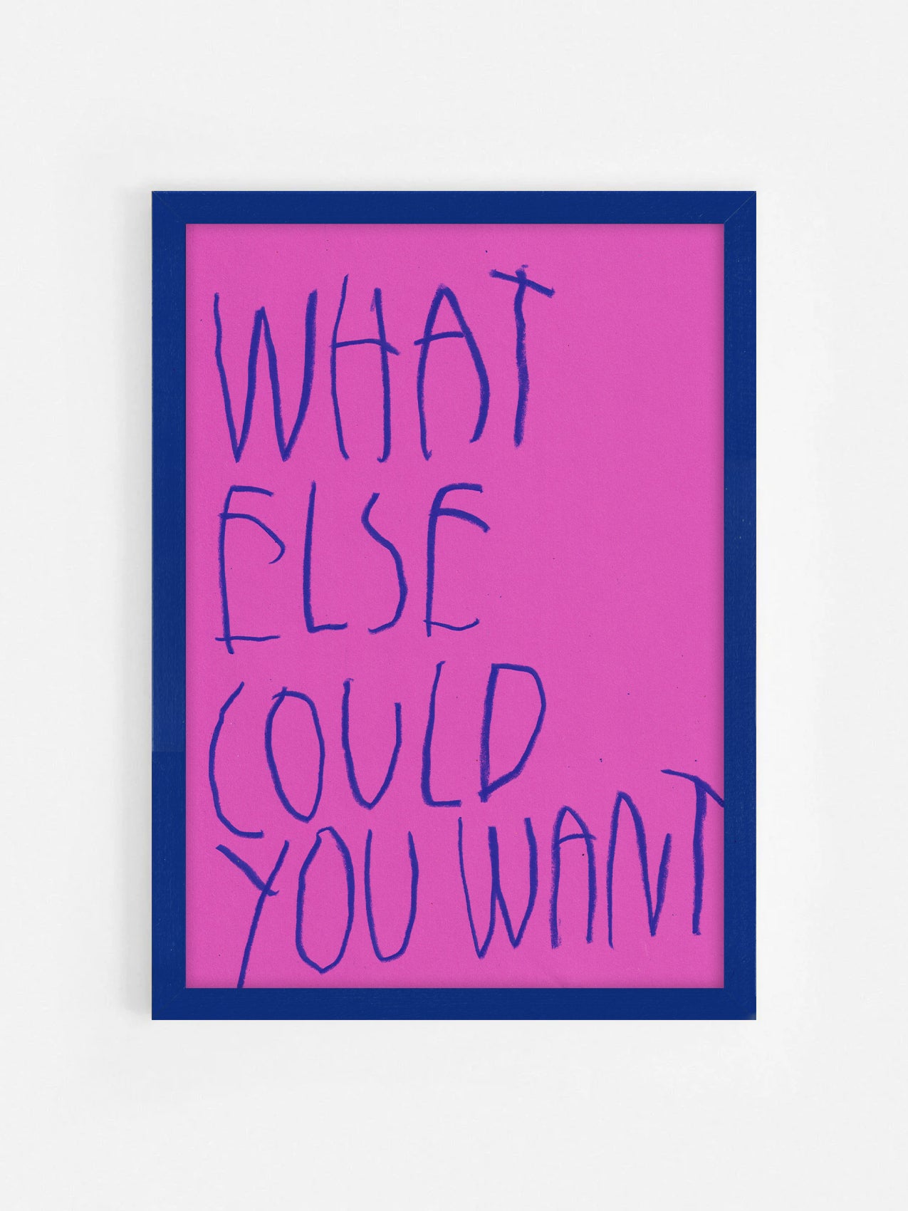 What Else Would You Want