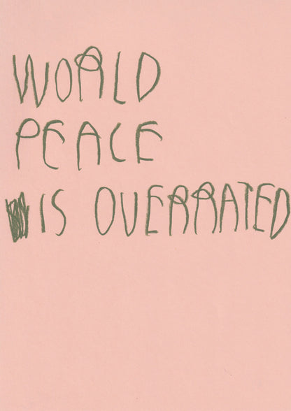 World Peace Is Overrated