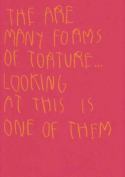 There Are Many Forms Of Torture… Looking At This