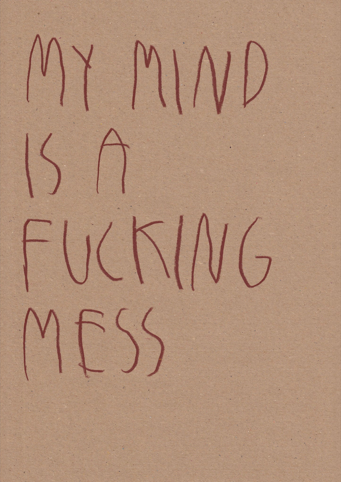 My Mind Is A Fucking Mess