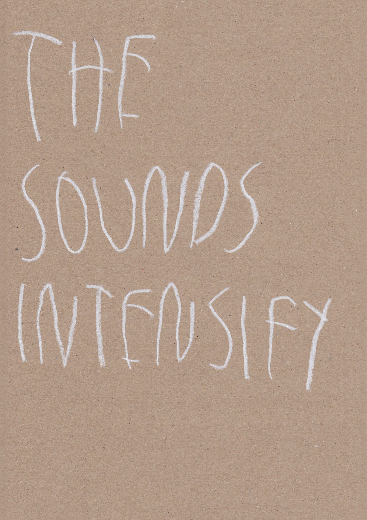The Sounds Intensify