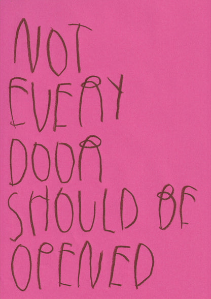 Not Every Door Should Be Opened
