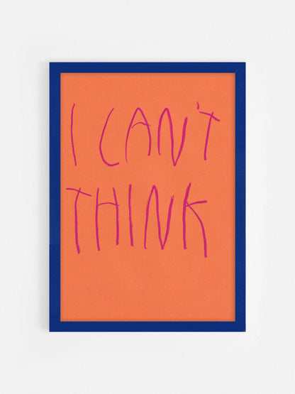 I Can’t Think