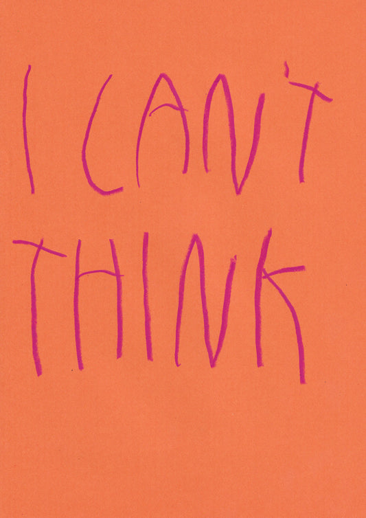 I Can’t Think