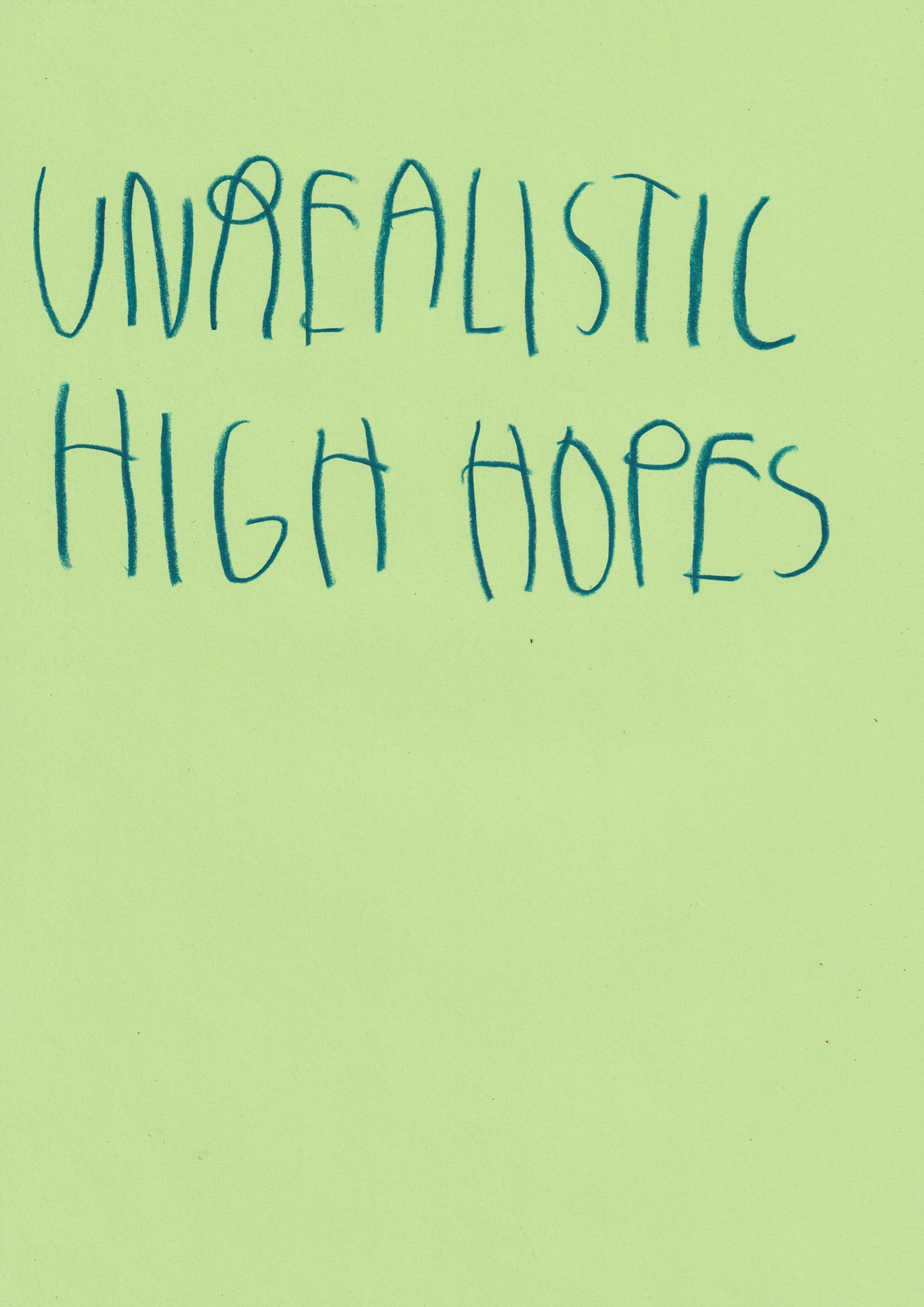 Unrealisticunrealistic, High Hopes