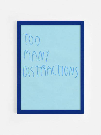 Too Many Distractions