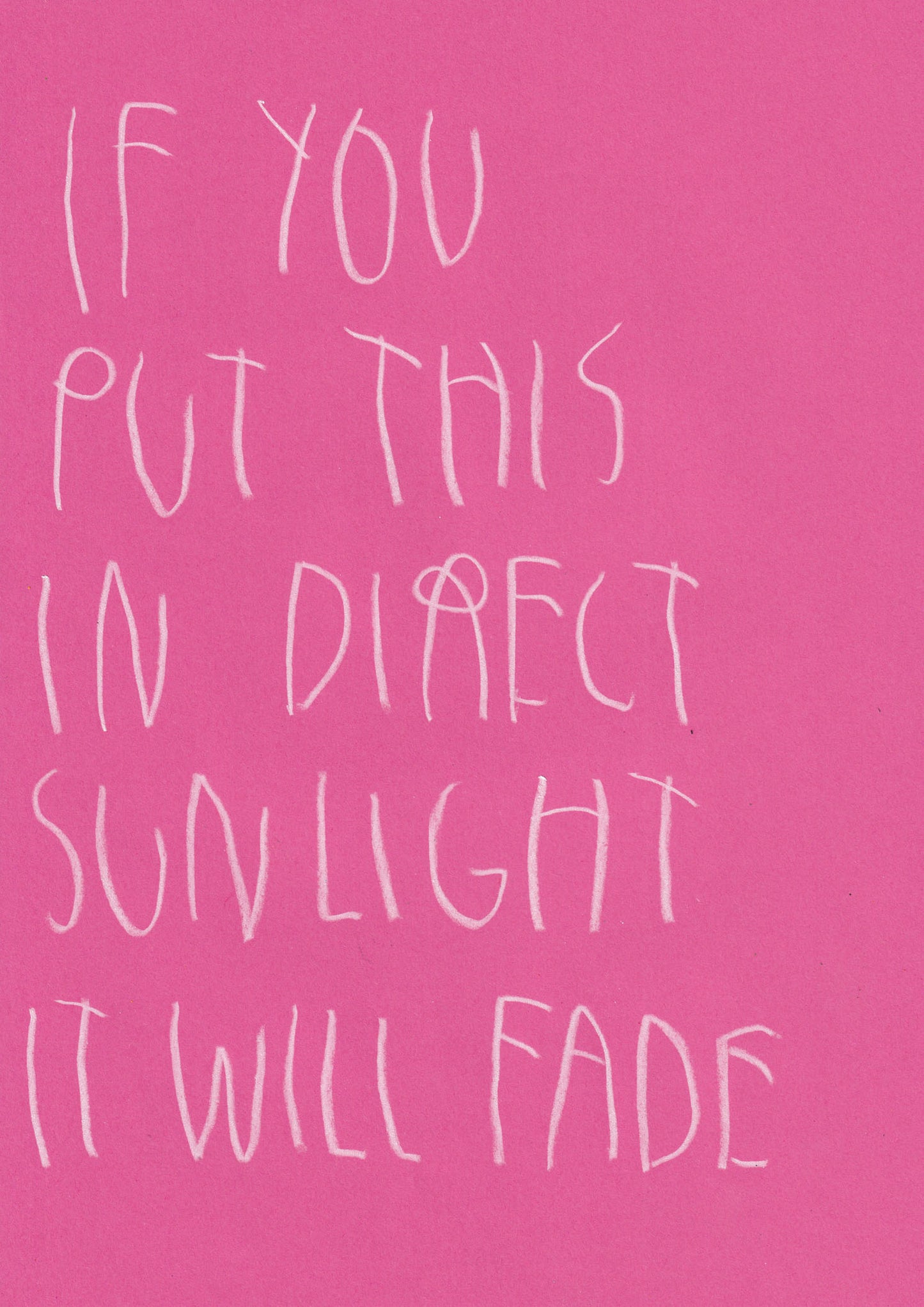 If You Put This In Direct Sunlight, It Will Fade
