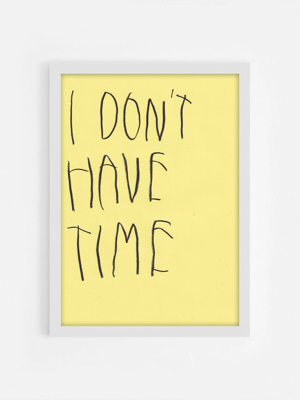 I Don’t Have Time