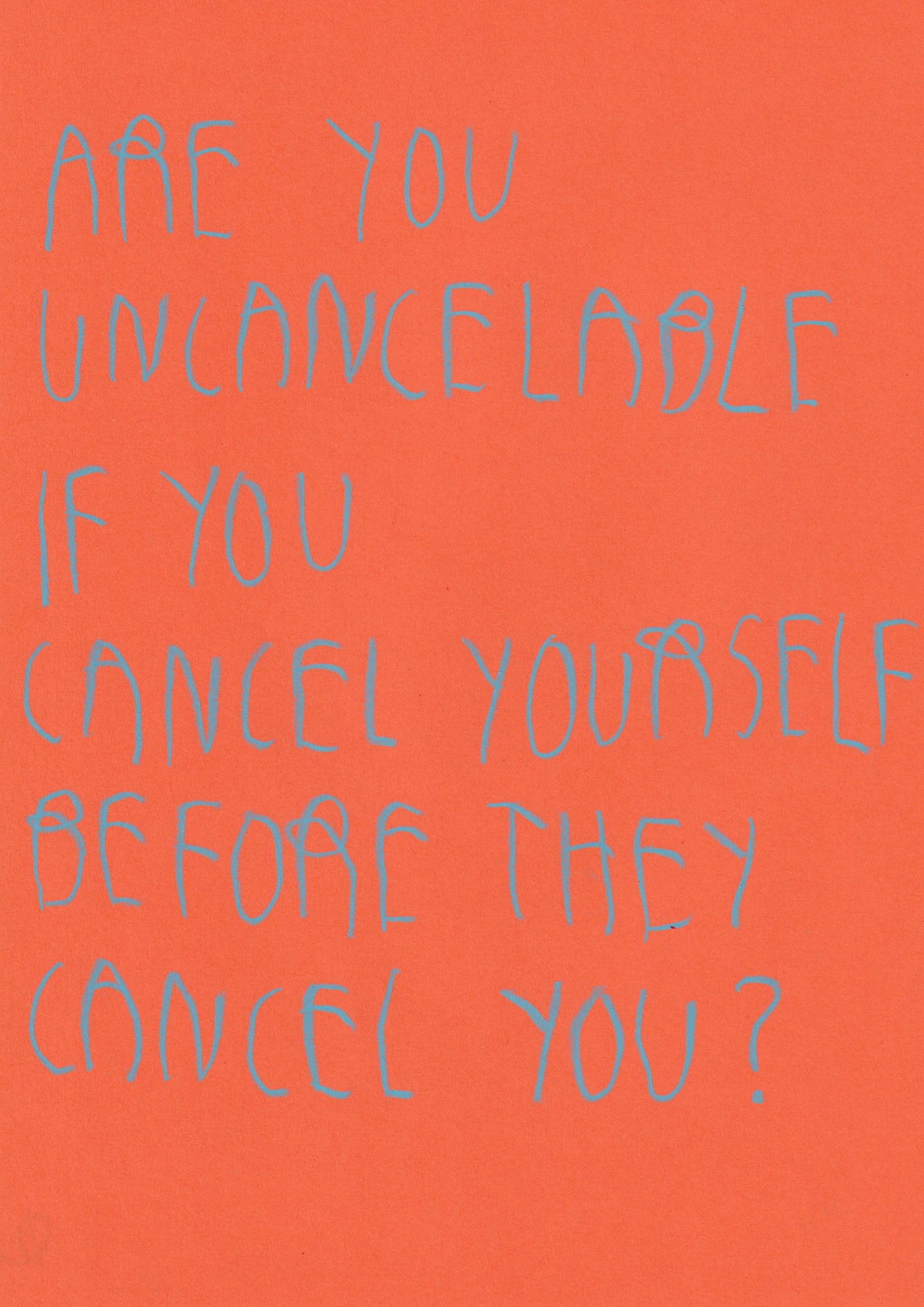 Are You Uncancelable If You Cancel Yourself
