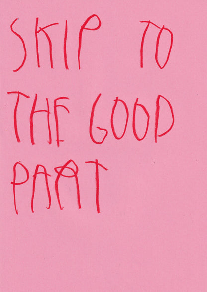 Skip To The Good Part