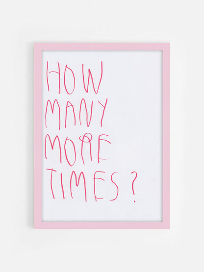 How Many More Times