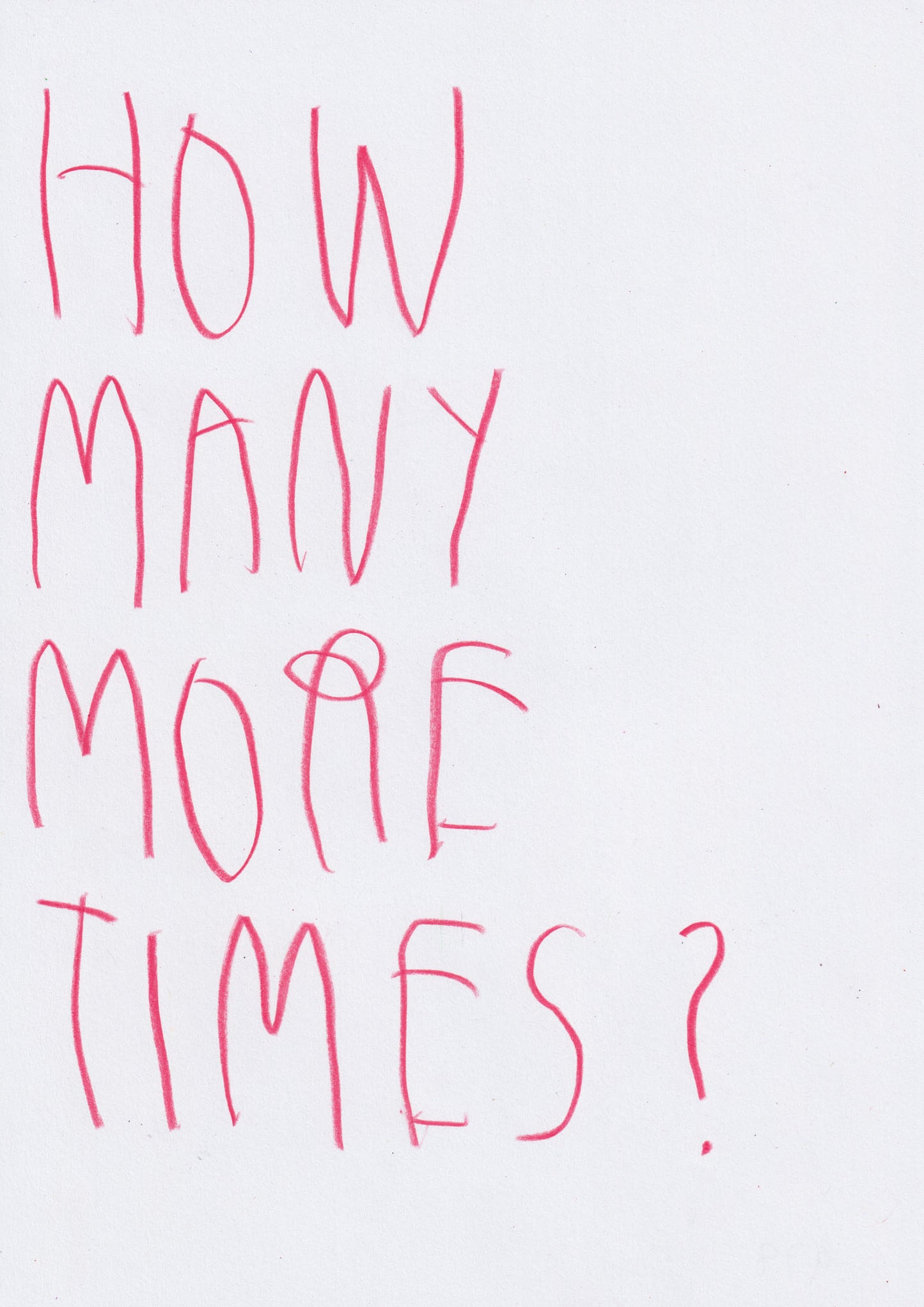 How Many More Times