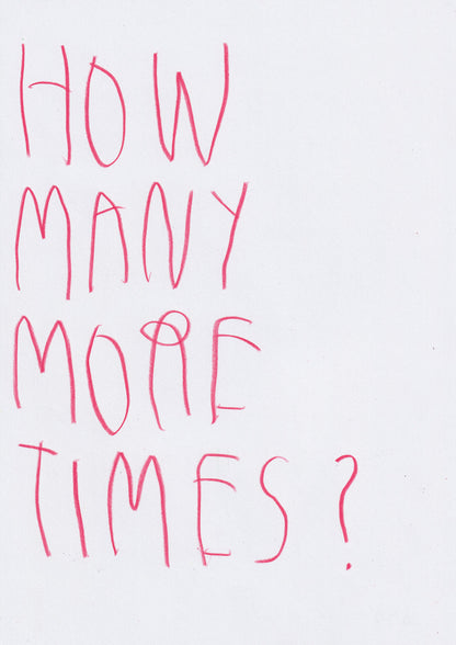 How Many More Times