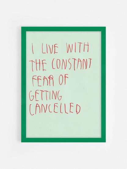 I Live With The Constant Fear Of Getting Cancelled
