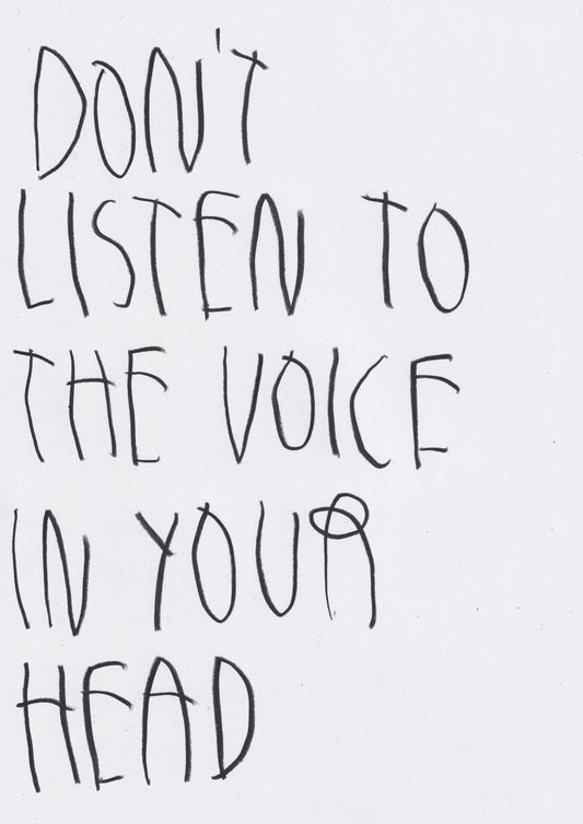 Don’t Listen To The Voice In Your Head